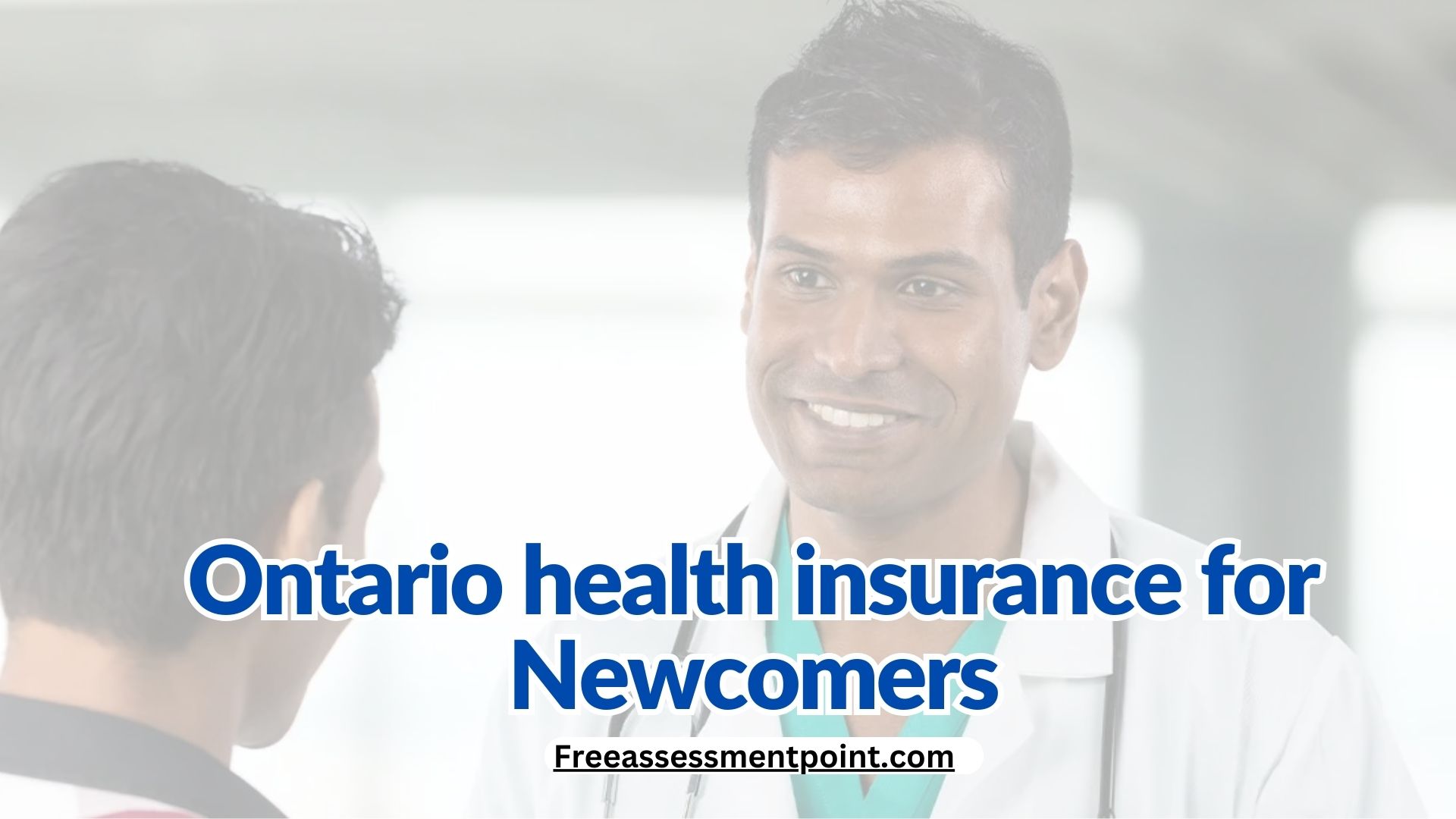 Ontario health insurance for Newcomers