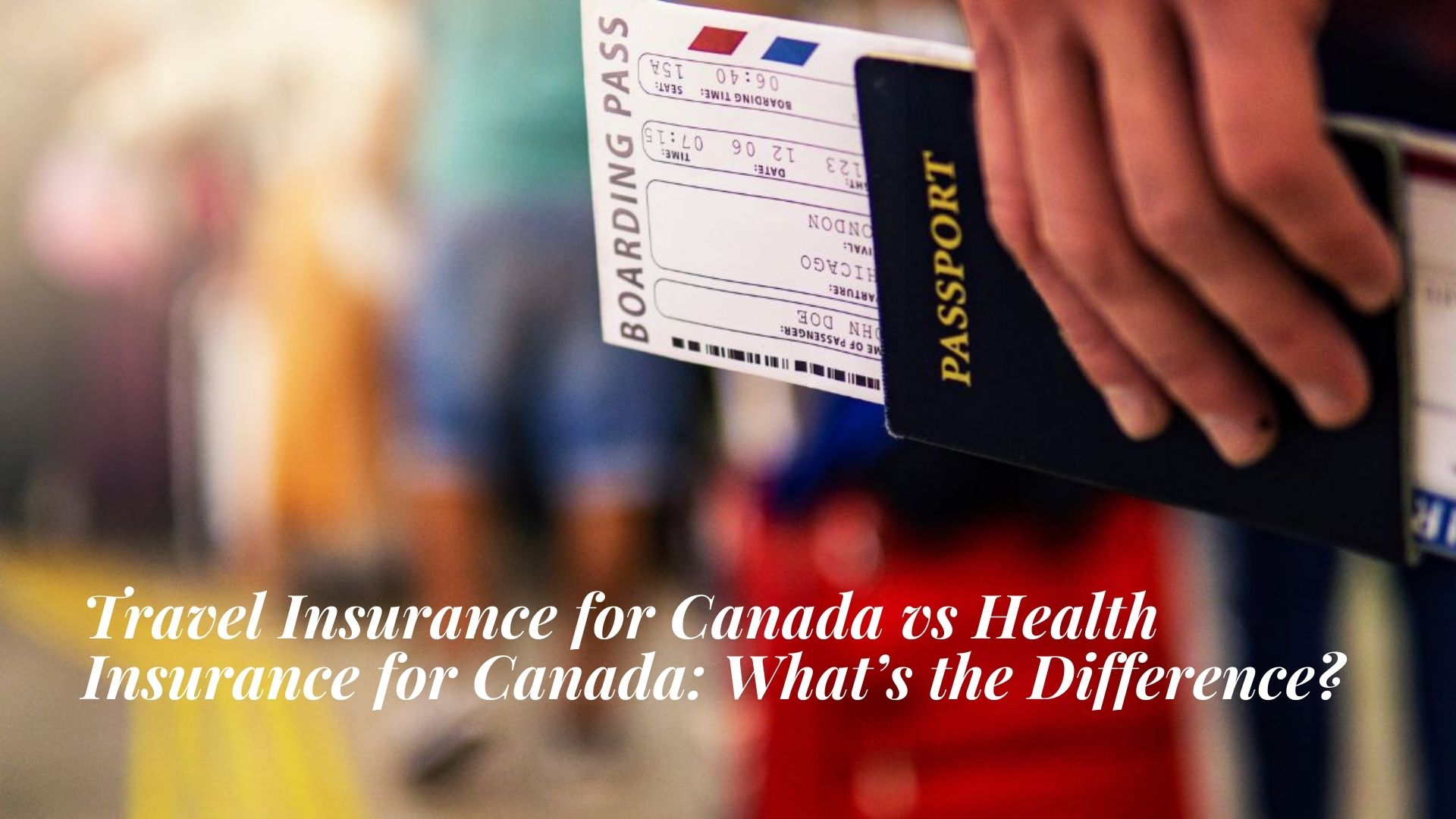 Travel Insurance for Canada vs Health Insurance for Canada: What’s the Difference?