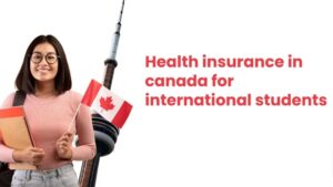 Do International Students Need Health Insurance for Canada?