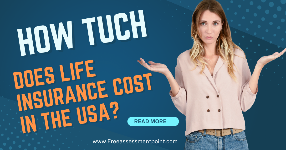 How Much Does Life Insurance Cost in the USA?