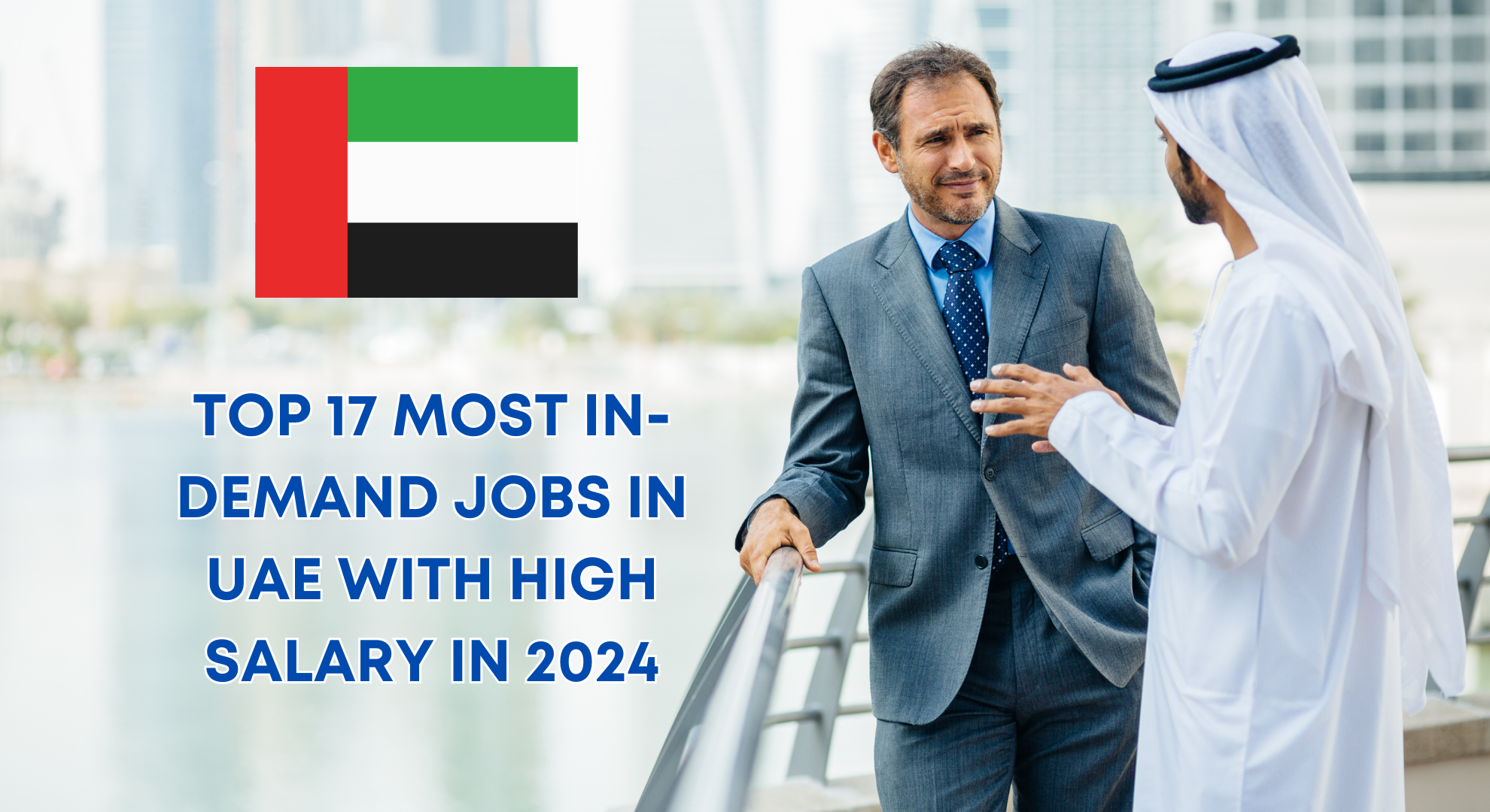 Top 17 Most In-Demand Jobs in UAE with High Salary in 2024